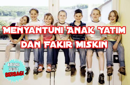 Hadits Tentang Menyantuni Anak Yatim dan Fakir Miskin