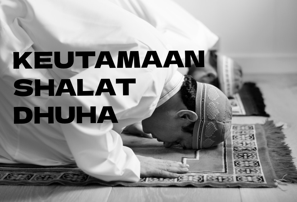 Manfaat dan Keutamaan Shalat Dhuha yang Perlu Diketahui