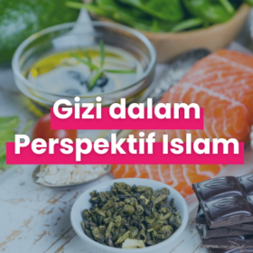 Gizi dalam Perspektif Islam