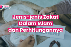 Jenis Jenis Zakat Dalam Islam dan Perhitungannya