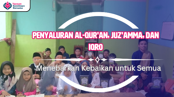 Penyaluran Al-Qur’ an, Juz’ Amma, dan Iqro