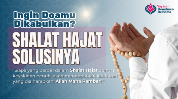 Doa Belum Terkabul? Berikut Manfaat Dan Keajaiban Shalat Hajat