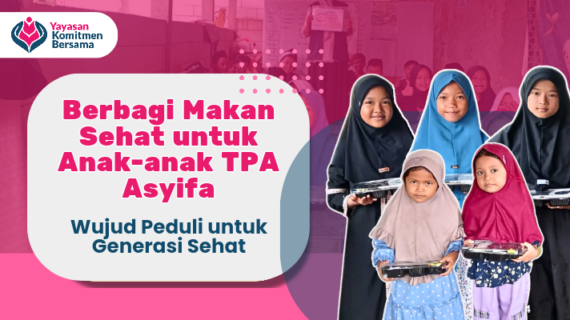 Berbagi Makan Sehat Di TPA Asyifa