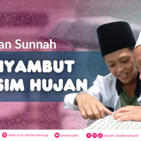 Amalan Sunnah yang Bisa Dilakukan Menyambut Musim Hujan