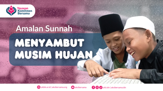 Amalan Sunnah yang Bisa Dilakukan Menyambut Musim Hujan