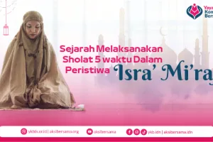 Perintah Sholat 5 Waktu Dalam Peristiwa Isra Mi’raj