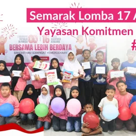 Rangkaian Kemeriahan 17 Agustus & Milad Yayasan Komitmen Bersama 2025: Tawa, Kreativitas, dan Kebersamaan yang Tak Terlupakan