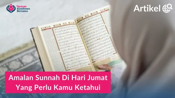 Amalan Sunnah di Hari Jumat yang Perlu Diamalkan Setiap Muslim