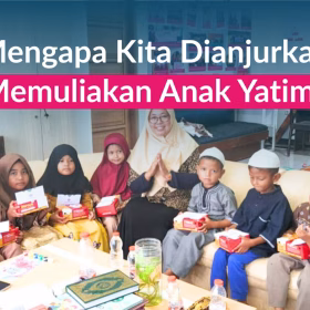 Mengapa Islam Sangat Memuliakan Anak Yatim?