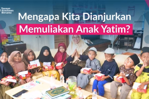 Mengapa Islam Sangat Memuliakan Anak Yatim?