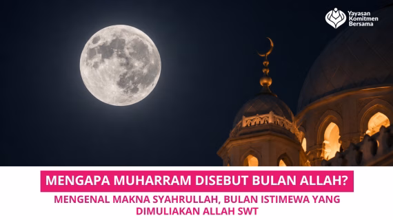 Mengapa Muharram Disebut Bulan Allah? Ini Penjelasannya
