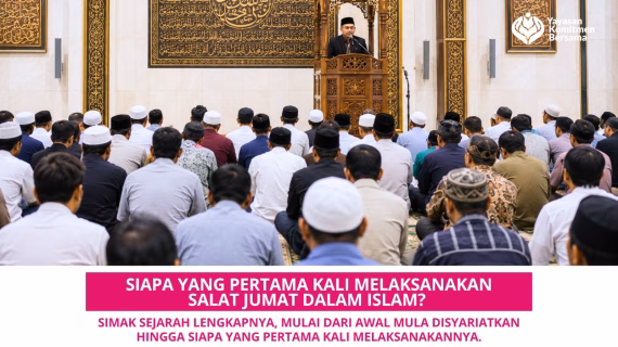 Siapa yang Pertama Kali Melaksanakan Salat Jumat dalam Islam? Ini Sejarah Lengkapnya